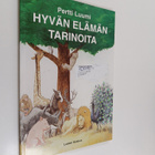 Pertti Luumi : Hyvän elämän tarinoita : 20 kertomusta kym... - pikkukuva 1
