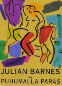 Julian Barnes - Puhumalla paras