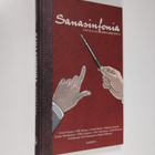 Päivi ym. (toim.) Haanpää : Sanasinfonia : novelleja Sibe... - pikkukuva 1