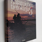 Rauno ym. (toim.ryhmä) Toivonen : Kalamiehen tietokirja 3 - pikkukuva 1