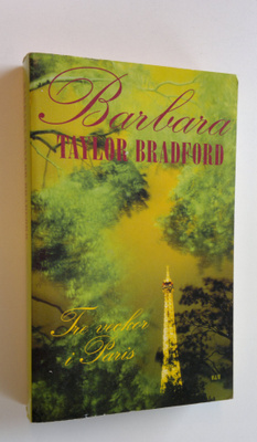 Barbara Taylor Bradford : Tre veckor i Paris