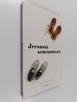 Ulf Ekman : Jeesusta seuraamaan