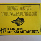 TARRA ELÄVÄ METSÄ TULEVAISUUTEMME KAINUUN MATSÄLAUTAKUNTA - pikkukuva 1