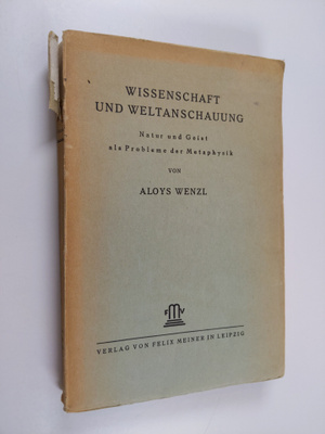 Aloys Wenzl : Wissenschaft und weltanschauung : natur und...