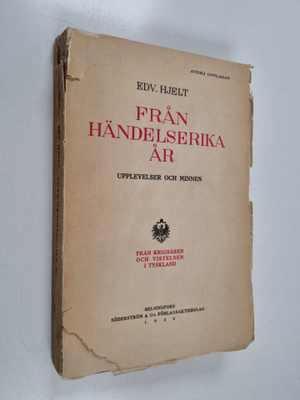 Edvard Immanuel Hjelt : Från händelserika år :; upplevels...
