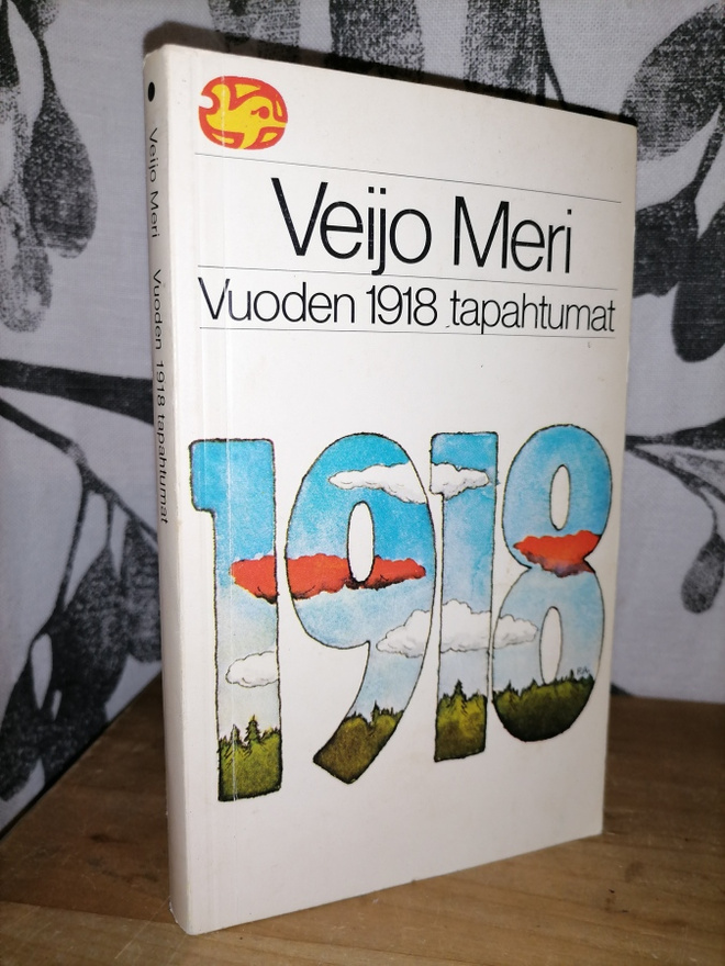 Veijo Meri - Vuoden 1918 tapahtumat - Otava 1981