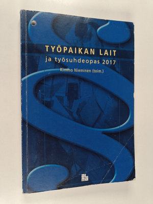Työpaikan lait ja työsuhdeopas 2017