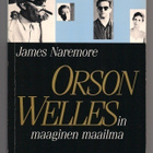 James Naremore: Orson Wellesin maaginen maailma - pikkukuva 1