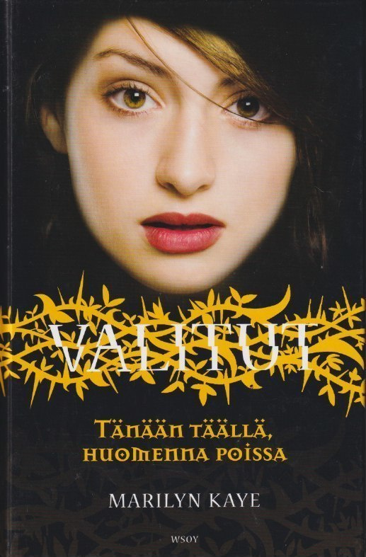 Marilyn Kaye: Tänään täällä, huomenna poissa