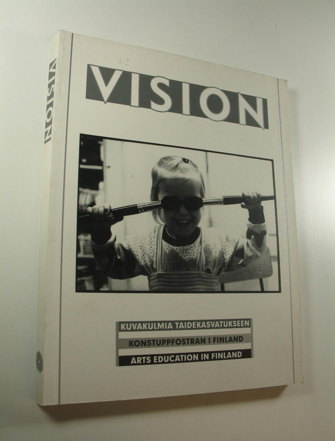 Paula Kukkonen : Vision : kuvakulmia taidekasvatukseen = ...
