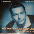 CD - KNOCK-OUT GREG & BLUE WEATHER - Telling It Like 2002 EX - pikkukuva 1