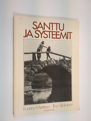 Kaarina Miettinen : Santtu ja systeemit