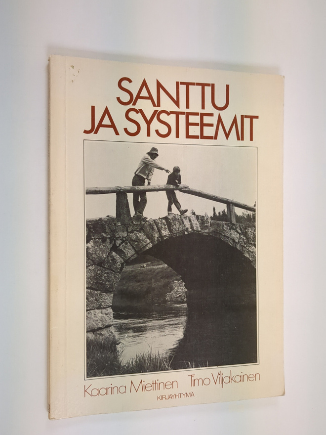 Kaarina Miettinen : Santtu ja systeemit