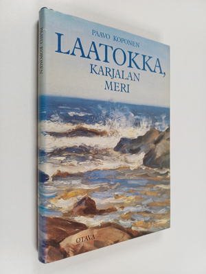 Paavo Koponen : Laatokka, Karjalan meri