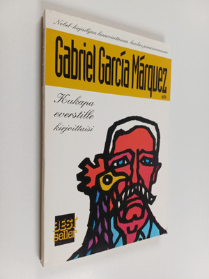 Gabriel Garcia Marquez : Kukapa everstille kirjoittaisi