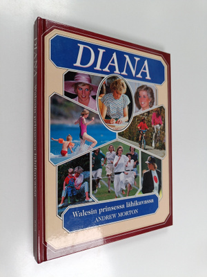 Andrew Morton : Diana : Walesin prinsessa lähikuvassa