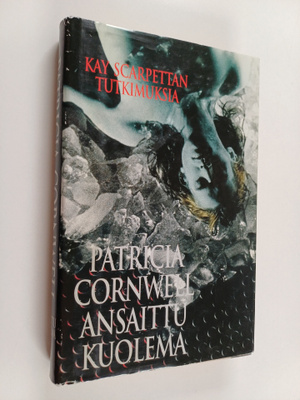 Patricia Cornwell : Ansaittu kuolema