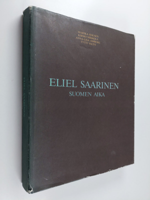Eliel Saarinen : Suomen aika