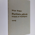 Mirja Bolgar : Pariisin päiviä, kirjoja ja kirjailijoita - pikkukuva 1