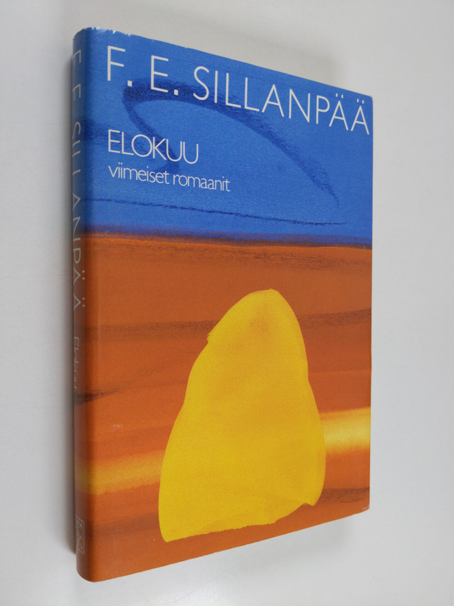 F. E. Sillanpää : Kootut teokset 7, Elokuu : viimeiset ro...