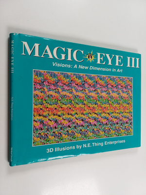 Magic eye 3 - Visions : a new dimension in art