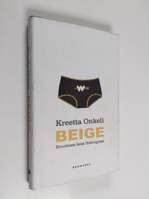 Kreetta Onkeli : Beige : eroottinen kesä Helsingissä : pi...