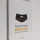Kreetta Onkeli : Beige : eroottinen kesä Helsingissä : pi... - pikkukuva 1