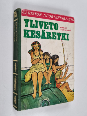 Pirkko Tuovinen : Yliveto kesäretki