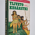 Pirkko Tuovinen : Yliveto kesäretki - pikkukuva 1