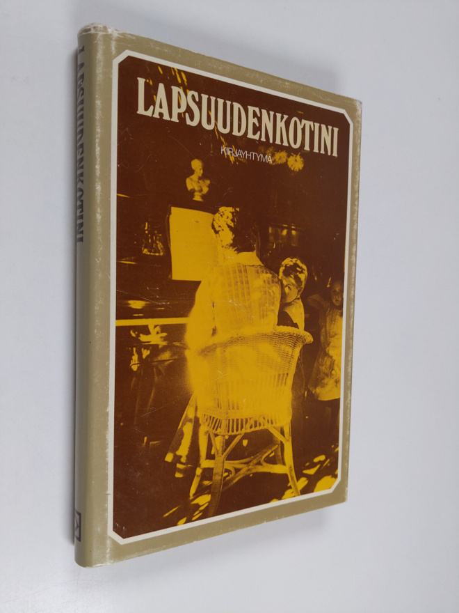 Sirkku (toim.) Savolainen : Lapsuudenkotini