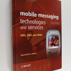 Gwenael Le Bodic : Mobile messaging technologies and serv... - pikkukuva 1