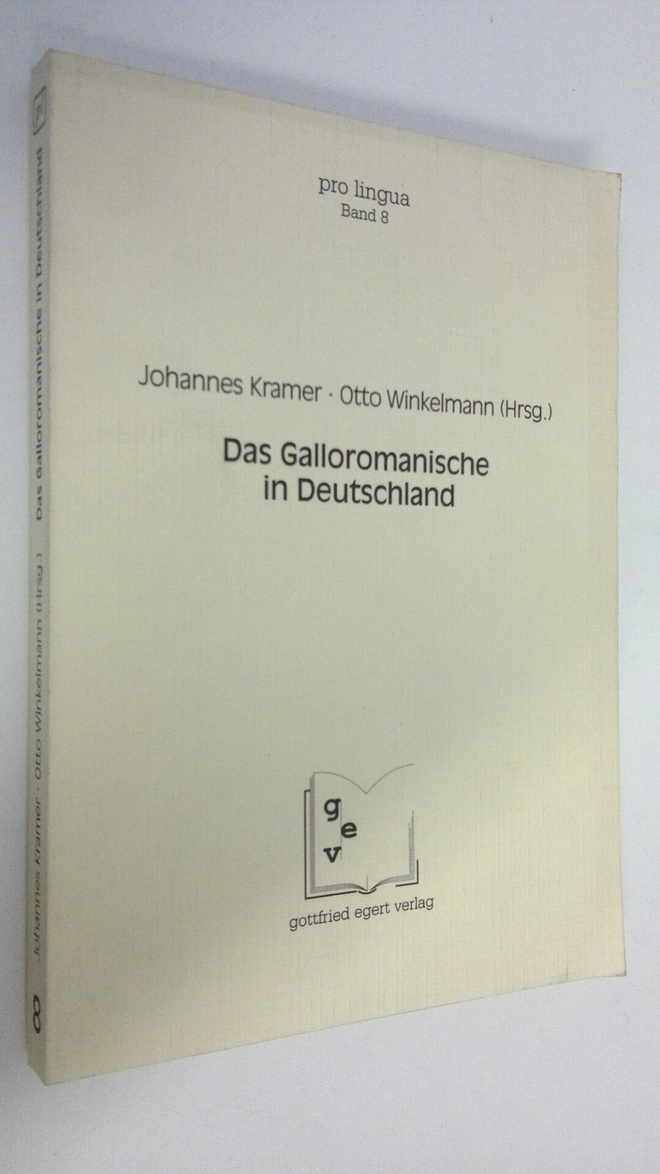Johannes Kramer : Das Galloromanische in Deutschland