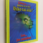 Ripley's believe it or not! = Usko tai älä! : lue jos usk... - pikkukuva 1