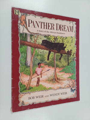 Bob Weir ym. : Panther Dream . A Story of the African Rai...