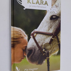 Pia Hagmar : Klara ja oma hevonen - pikkukuva 1
