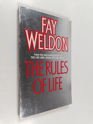 Fay Weldon : The rules of life