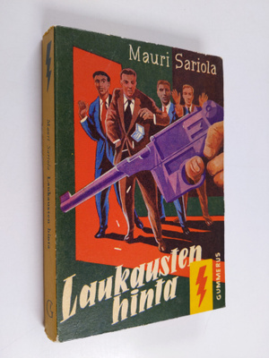 Mauri Sariola : Laukausten hinta : poliisiromaani