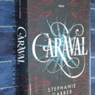 Stephanie Garber : Caraval ( 1.p. 2017 k.po ) - pikkukuva 1