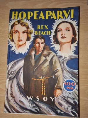 Rex Beach - Hopeaparvi