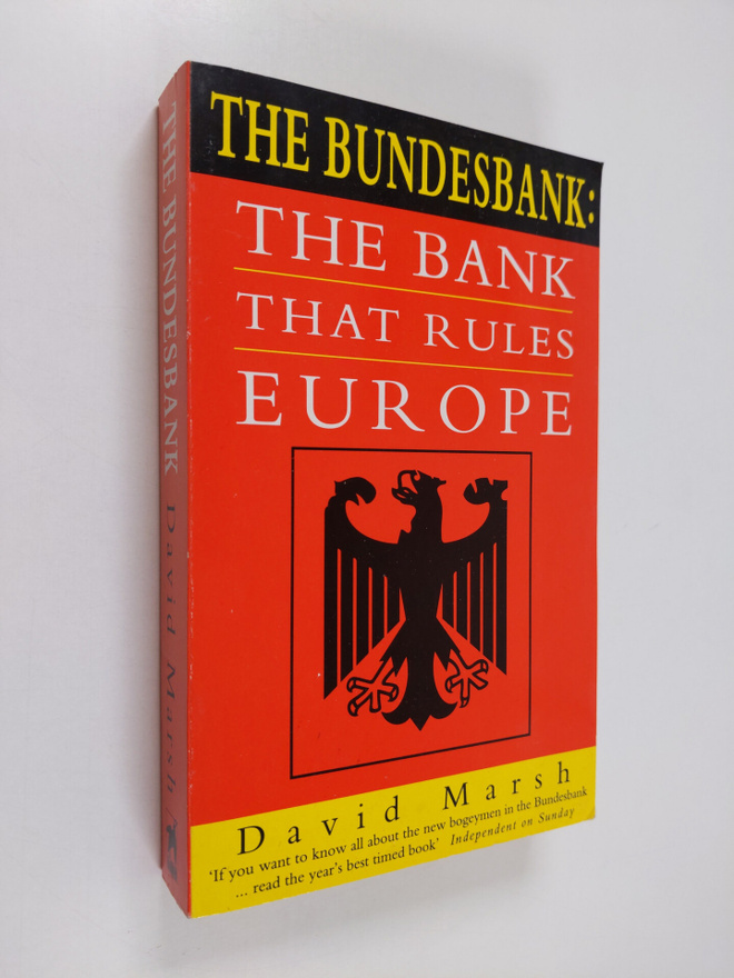 David Marsh : The Bundesbank : the bank that rules Europe