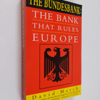 David Marsh : The Bundesbank : the bank that rules Europe - pikkukuva 1