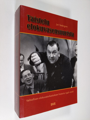 Jari Sedergren : Taistelu elokuvasensuurista : valtiollis...
