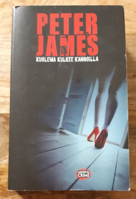 Peter James - Kuolema kulkee kannoilla