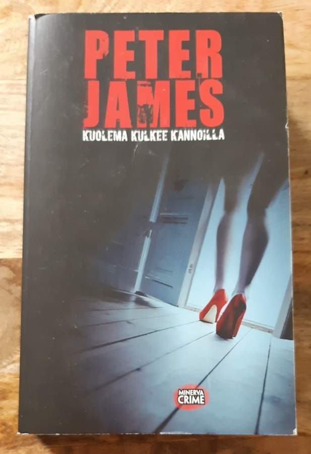 Peter James - Kuolema kulkee kannoilla