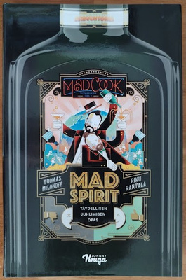 Mad Spirit - Täydellisen juhlimisen opas (tuplasigneeraus)