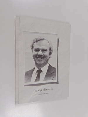 Heimo Huotari : Runoja elämästä (signeerattu, tekijän omi...