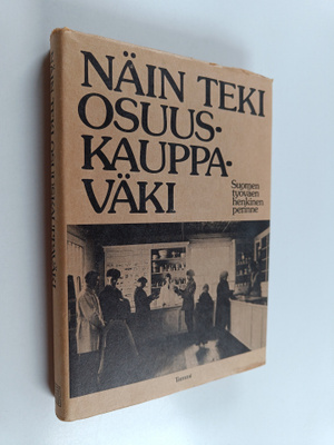 Matti ym. (toim.) Hako : Näin teki osuuskauppaväki