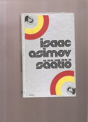 Asimov, Isaac: Säätiö, WSOY 1976, sid., 1.p., K3 +
