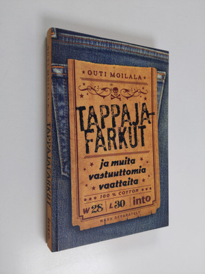 Outi Moilala : Tappajafarkut ja muita vastuuttomia vaatteita