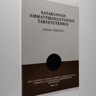 Jorma Hörkkö : Satakunnan ammattikoulutuksen tarvetutkimus - pikkukuva 1